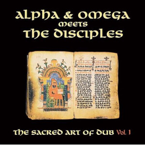 Alpha & Omega Meets The Disciples - The Sacred Art Of Dub, Vol.1 (RSD20) - col lp
