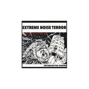 Extreme Noise Terror - The Earache Peel Sessions