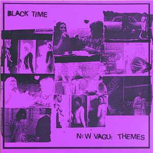 Black Time - New Vague Themes (P.Trash Edition 2,ltd.225) - lp