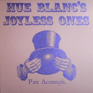 Hue Blancs Joyless Ones - Fait A. (purple art) - lp
