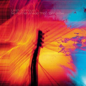 Ulrich Schnauss - No Further Ahead Than Tomorrow 2xlp