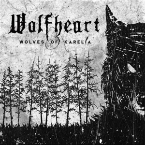 Wolfheart - Wolves of Karelia 2xlp